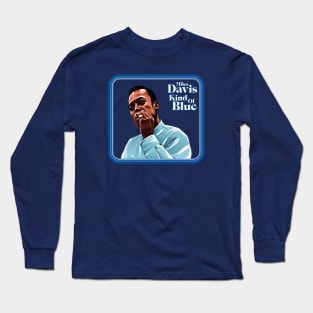 Miles Davis, Kind Of Blue Long Sleeve T-Shirt